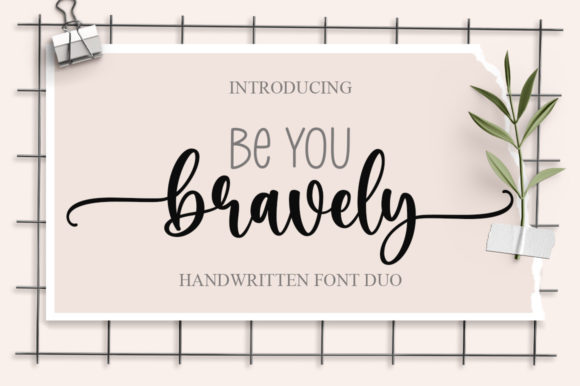 Be You Bravely: A Chic Script Font for Creative Projects
