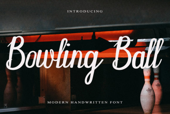Bowling Ball: A Script Handwritten Font for Warm, Human-Centered Design