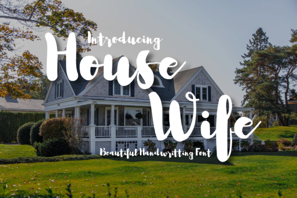 House Wife Font: A Stylish Script Handwritten Typeface for Digital Design
