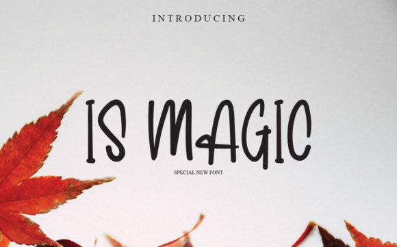 Is Magic: A Script Handwritten Font for Editorial Warmth