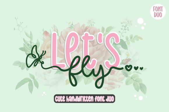 Let’s Fly: A Script Handwritten Font for Creative Crafters and Product Makers